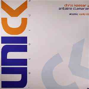 Chris Kaeser & Antoine Clamaran - Atomic Control album flac