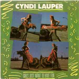 Cyndi Lauper - Girls Just Want To Have Fun album flac