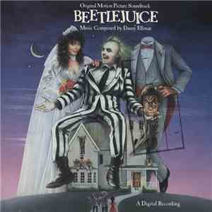 Danny Elfman - Beetlejuice (Original Motion Picture Soundtrack) album flac
