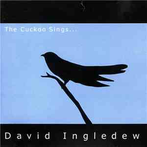David Ingledew - The Cuckoo Sings... album flac