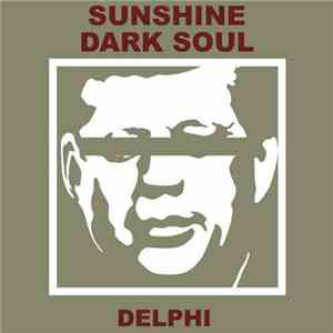 Delphi  - Sunshine / Dark Soul album flac