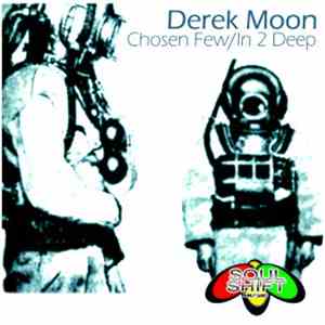 Derek Moon - Chosen Few / In 2 Deep album flac