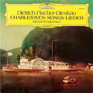 Dietrich Fischer-Dieskau, Michael Ponti - Charles Ives - Songs • Lieder album flac