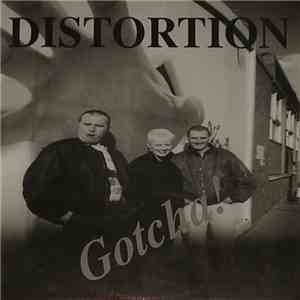 Distortion - Gotcha! album flac