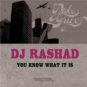 DJ Rashad - You Know What It Is album flac