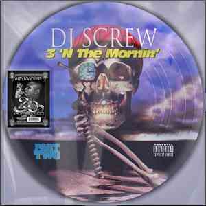 DJ Screw  - 3 'N The Mornin' (Part Two) album flac