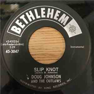 Doug Johnson & The Outlaws - Slip Knot / Quick Sand album flac