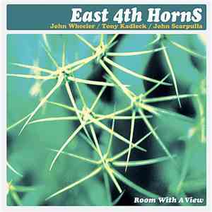 East 4th HornS - Room With A View album flac