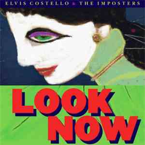 Elvis Costello & The Imposters - Look Now album flac