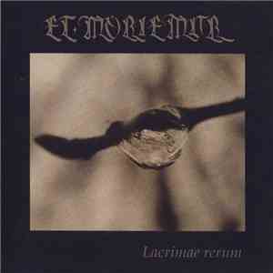 Et Moriemur - Lacrimae Rerum album flac