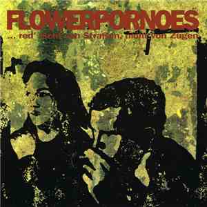 Flowerpornoes - ... Red' Nicht Von Straßen, Nicht Von Zügen album flac