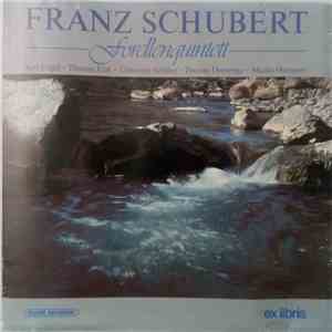 Franz Schubert, Karl Engel, Thomas Füri, Christoph Schiller , Thomas Demenga, Martin Humpert - Forellenquintett album flac