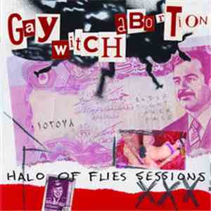 Gay Witch Abortion - Halo Of Flies Sessions album flac