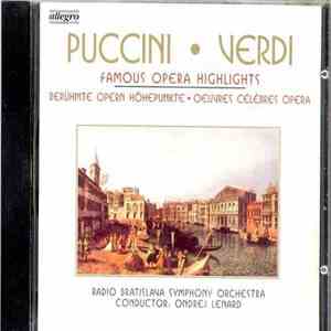 Giacomo Puccini, Giuseppe Verdi, Radio Bratislava Symphony Orchestra, Ondrej Lenárd - Famous Opera Highlights album flac
