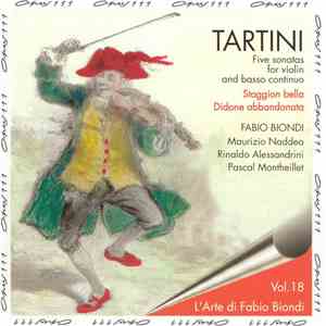 Giuseppe Tartini / Fabio Biondi, Maurizio Naddeo, Rinaldo Alessandrini, Pascal Montheillet - Five Sonatas For Violin And Basso Continuo; Staggion Bella; Didone Abbandonata album flac
