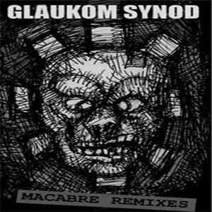 Glaukom Synod - Macabre Remixes album flac