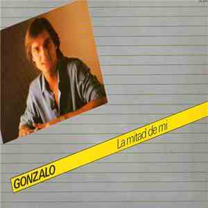 Gonzalo - La Mitad De Mí album flac