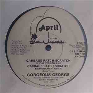 Gorgeous George  - Cabbage Patch Scratch album flac