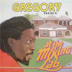 Gregory Isaacs - At The Mixing Lab album flac