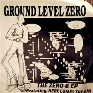 Ground Level Zero - The Zero-G EP album flac