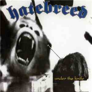Hatebreed - Under The Knife album flac