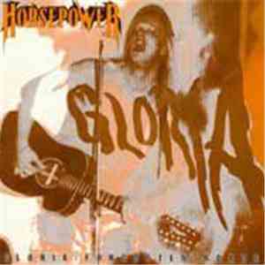 Horsepower  - Gloria album flac