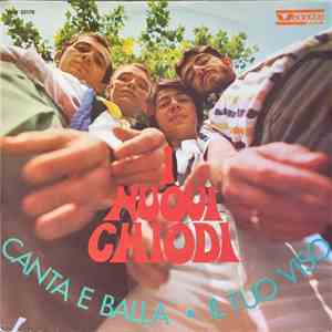 I Nuovi Chiodi - Canta E Balla / Il Tuo Viso album flac
