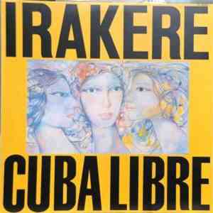 Irakere - Cuba Libre album flac