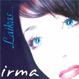 Irma - Laikas... album flac