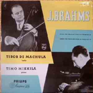J. Brahms, Tibor De Machula, Timo Mikkilä - Sonata For 'Cello And Piano In E Minor, Op. 38 - In F Major Op.99 album flac