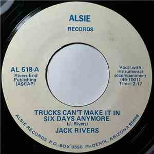 Jack Rivers  - Trucks Can't Make It In Six Days Anymore album flac