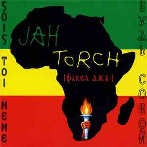 Jah Torch - Sois Toi Meme album flac
