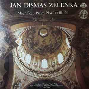 Jan Dismas Zelenka, Kühn Mixed Choir, Prague Chamber Orchestra, Pavel Kühn - Magnificat - Psalmi N°110/111/129 album flac