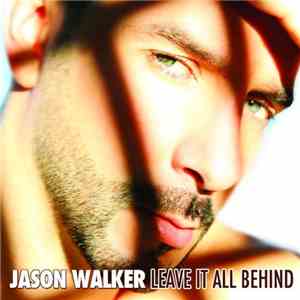 Jason Walker - Leave It All Behind album flac