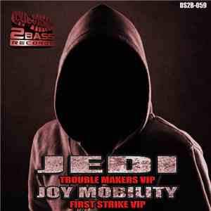 Jedi  / Joy Mobility - Trouble Makers VIP / First Strike VIP album flac