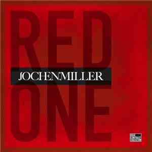 Jochen Miller - Red One album flac