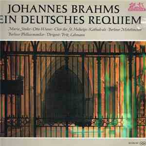 Johannes Brahms, Maria Stader, Otto Wiener, Berliner Philharmoniker Dirigent: Fritz Lehmann - Brahms - Ein Deutsches Requiem album flac