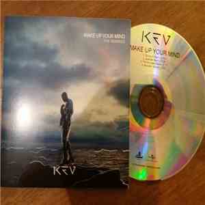 Kev  - Make Up Your Mind - The Remixes album flac