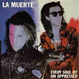 La Muerte - Every Soul By Sin Oppressed album flac