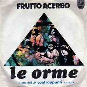Le Orme - Frutto Acerbo album flac