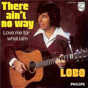 Lobo  - There Ain't No Way album flac