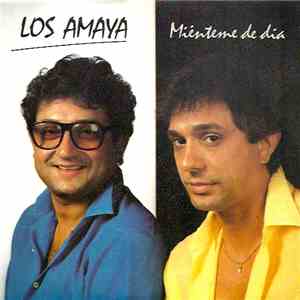 Los Amaya - Mienteme De Día album flac