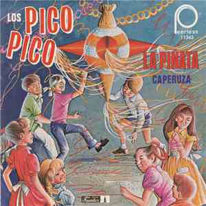 Los Pico Pico - La Piñata / Caperuza album flac