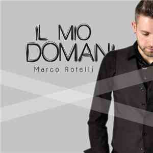 Marco Rotelli - Il Mio Domani album flac