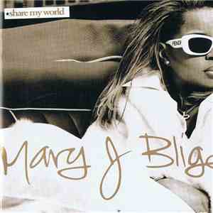 Mary J. Blige - Share My World album flac
