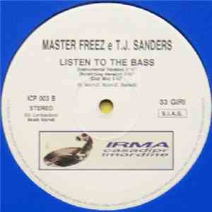 Master Freez E T.J. Sanders - Listen To The Bass album flac
