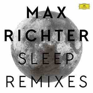 Max Richter - Sleep Remixes album flac