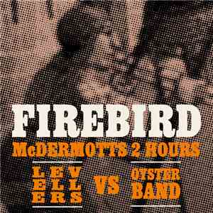 McDermott's 2 Hours, The Levellers, Oysterband - Firebird album flac