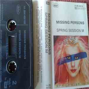 Missing Persons - Spring Session M album flac