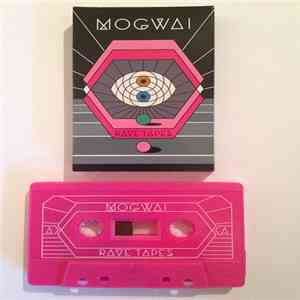 Mogwai - Rave Tapes album flac